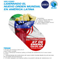 1er Foro: Liderando el Nuevo Orden Mundial en América Latina